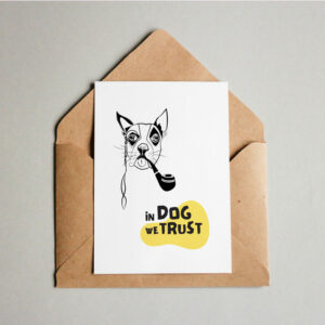 גלויה מאוירת עם ציור של כלב מעשן מקטרת “פיליפ” In dog we trust